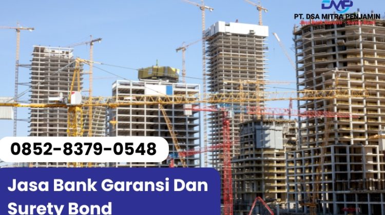 Jasa Bank Garansi Serang Banten dan Surety Bond PT Dsa Mitra Penjamin Tanpa Agunan