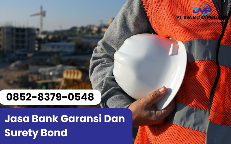 Jasa Bank Garansi Serang Banten dan Surety Bond PT Dsa Mitra Penjamin